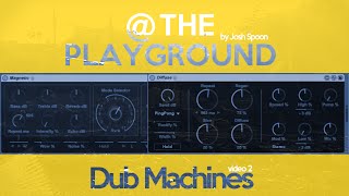 @ The Playground: Dub Machines and The Human Voice