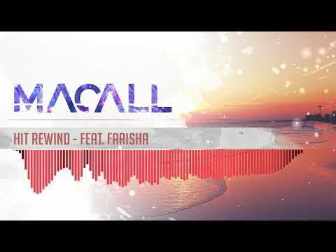 MACALL feat. Farisha - Hit Rewind (Original Mix)