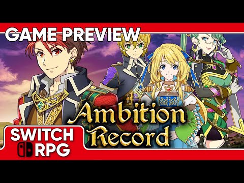 SwitchRPG Previews - Ambition Record - Nintendo Switch Gameplay