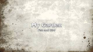 My Garden Fish and Bird