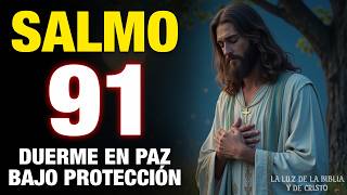 Salmo 91 para Dormir en Paz — Oración de Protección Contra el Peligro 🙏