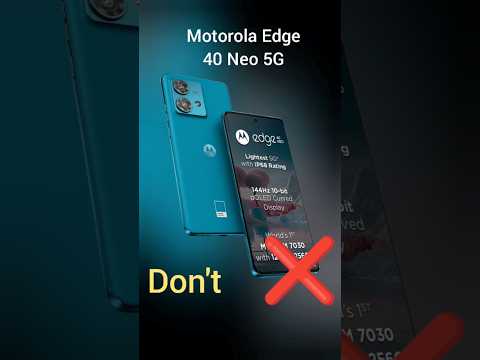 Don't Buy Motorola Edge 40 Neo : 2 Big Problems ❌