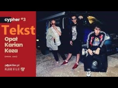 Opał, Karian, Koza - Cypher #3 - Popkiller Młode Wilki 7 (prod. ADZ) TEKST