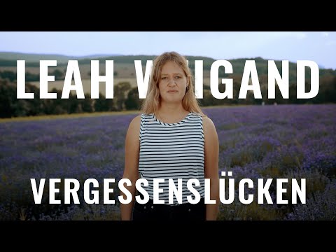 Vergessenslücken - Leah Weigand - Spoken Word