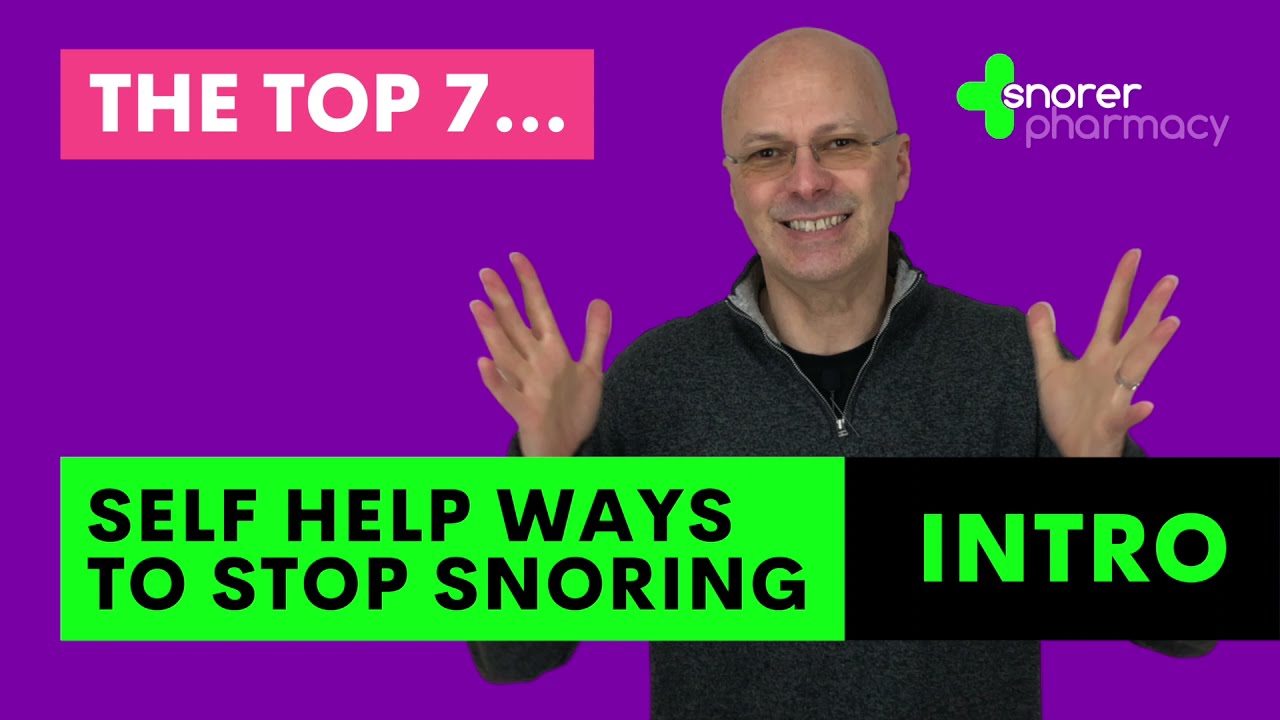 Snorer Pharmacy® TOP 7 SELF HELP WAYS TO STOP SNORING (Introduction by Adrian Zacher)