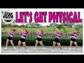 LET'S GET PHYSICAL (DJMK Remix) | Dance Workout | ZUMBA