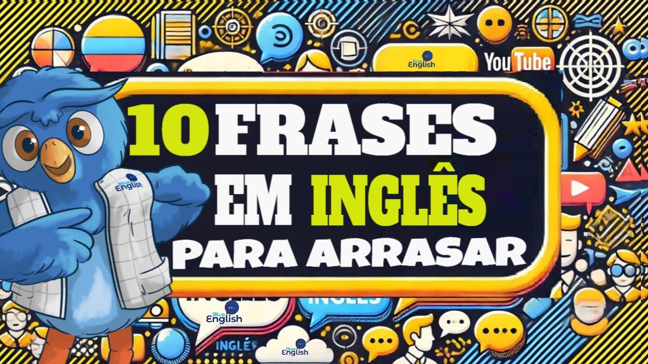 10 Frases para ARRASAR no INGLÊS