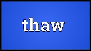 Thaw Meaning