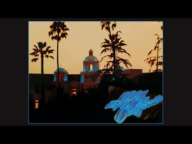 Eagles - Hotel California (Official Audio) Eagles - Hotel California (Official Audio)