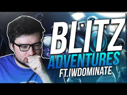 DYRUS | BLITZCRANK ADVENTURES FT. IWILLDOMINATE