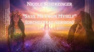 Nicole Scherzinger - "Save Me From Myself" (orchestral version)