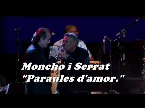Joan Manuel Serrat i Moncho - Paraules d'amor - Sangre de Bolero