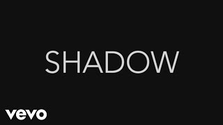Bleachers - Shadow (Lyric Video)