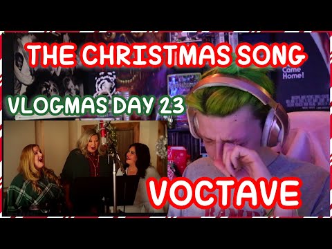 REACTION | VOCTAVE "THE CHRISTMAS SONG" | VLOGMAS DAY 23
