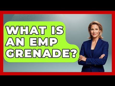 What Is An EMP Grenade? - Tactical Warfare Experts