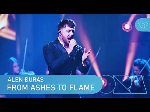 ALEN ĐURAS - FROM ASHES TO FLAME (Prvo polufinale)