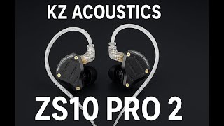 KZ Acoustics ZS10 Pro 2 - Review - The BEST IEMs Under $50