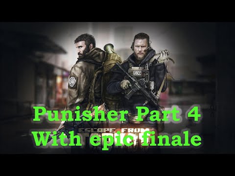 Tarkov - Punisher Part 4 with weird ending [12.9]