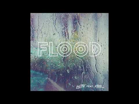 Lhotse ft Ellem 'Flood' [AUDIO]