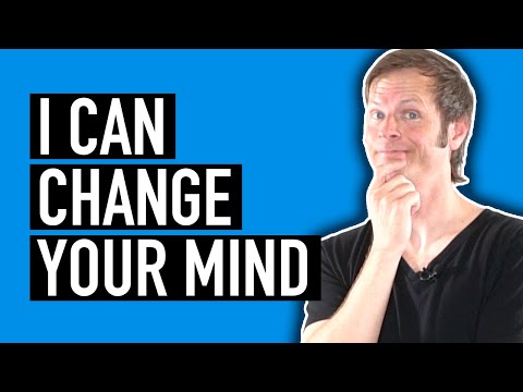 6 Steps to Change Someone's Mind (No, Really!)