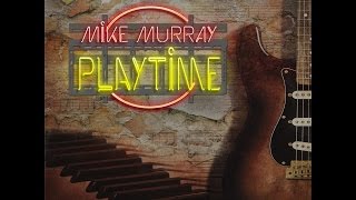 MC - Mike Murray - Playtime
