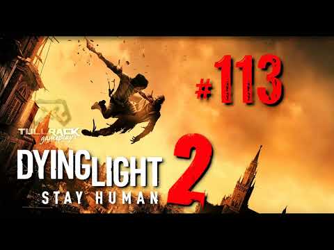 Dying Light 2 Stay Human #113 - Wiatrak Cedr. Metro Katedra.