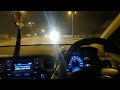 Lockdown I10 Night Drive Status NH14 Night Drive