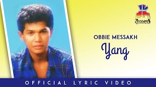 Download lagu Obbie Messakh - Yang mp3 Download lagu Obbie Messakh - Yang mp3