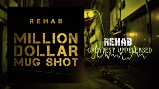 Rehab - Greatest Unreleased (Official Audio)