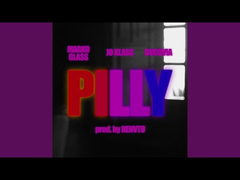 Pilly (feat. RENVTØ, Jo Klass & Bvcovia)