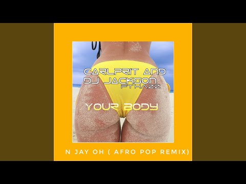 Your Body (feat. Dj Jackson & Kazz)