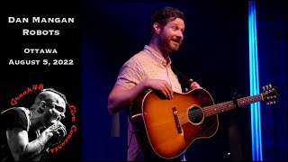 Dan Mangan - &quot;Robots&quot; - Ottawa - August 5, 2022