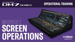 DM7 Series-Operational - #1 - Screen Operations