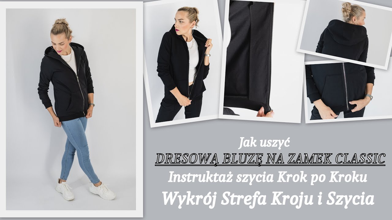 Jak uszyć bluzę na zamek z kapturem CLASSIC - Krok po Kroku - Strefa Kroju i Szycia