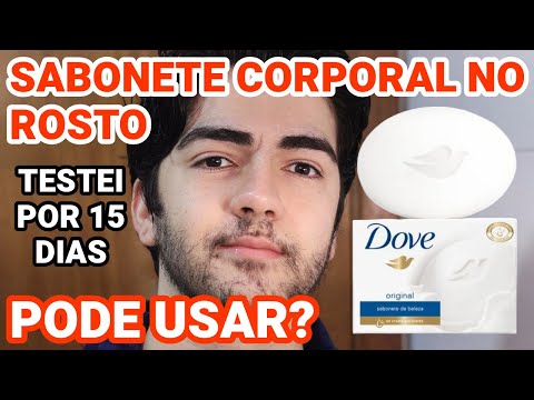 PODE USAR SIM! SABONETE CORPORAL NO ROSTO É UM PROBLEMA? SABONETE DOVE TRADICIONAL