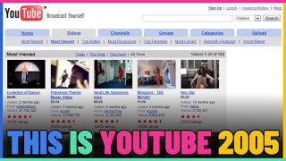 This Is YouTube In 2005.