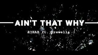 Ain&#39;t that why R3HAB ft. Krewella full lyric video/lyrics