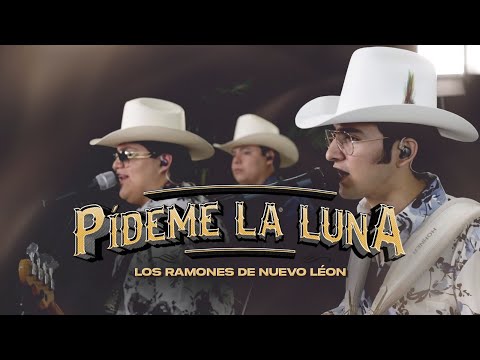 Pídeme la luna - Los Ramones De Nuevo León