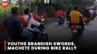 Assam youths brandish swords during bike rally  on