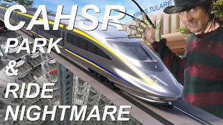 California High Speed Rail: A Park & Ride Nightmare | CAHSR