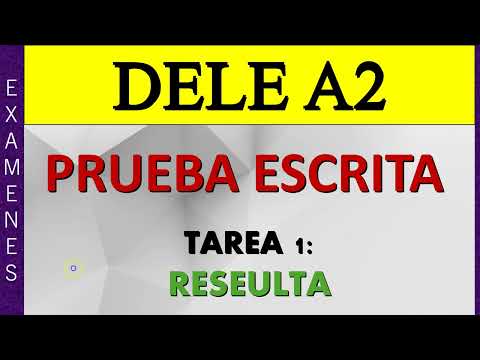 EXAMEN DELE A2 PRUEBA ESCRITA TAREA 1 RESUELTA PASO A PASO