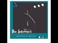 The Introvert Official Music Dhaval K Raval