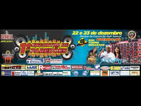 1º ENCONTRO DE PAREDÕES EM BATALHA-AL - FORRÓ DOS PLAYS MANDA O RECADO!!!