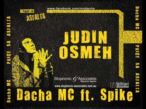 Dacha MC ft. Spike - Judin osmeh (2011).wmv
