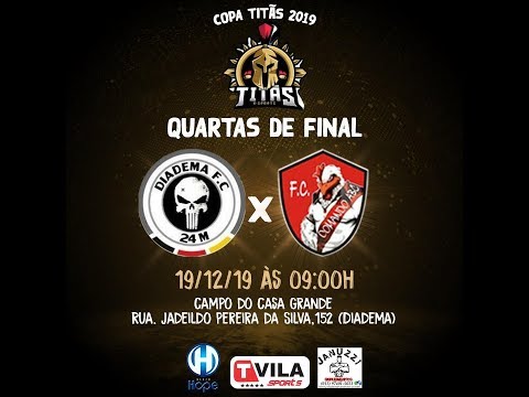 COPA TITÃS 2019 - DIADEMA F.C x CPA M-6