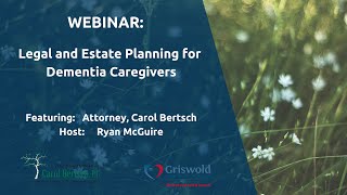 Webinar: Legal and Estate Planning for Dementia Caregivers