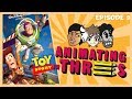 Animating In Threes Episode 9 Toy Story 1995