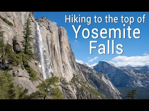 Yosemite Falls & Yosemite Point Hike (4K)