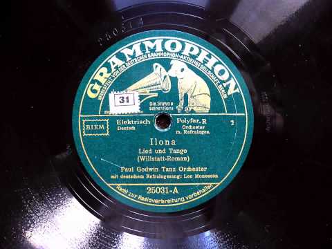 Ilona (Paul-Godwin-Tanzorchester / Leo Monosson; 1932)