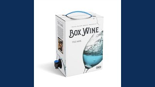 Box Wine Music Video